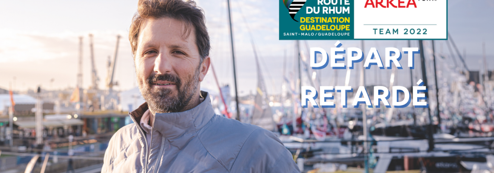 Départ de la Route du Rhum 2022 destination Guadeloupe retardé 